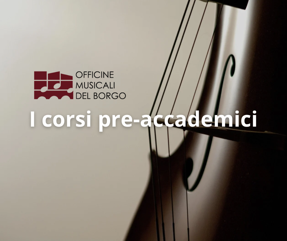 Corsi pre-accademici per l’ammissione in Conservatorio